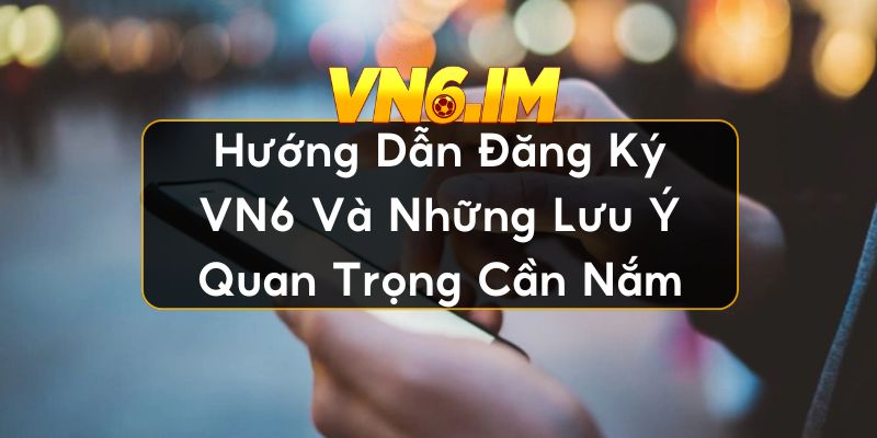 Đăng ký VN6