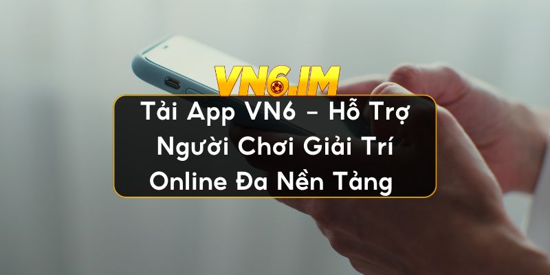 Tải app VN6